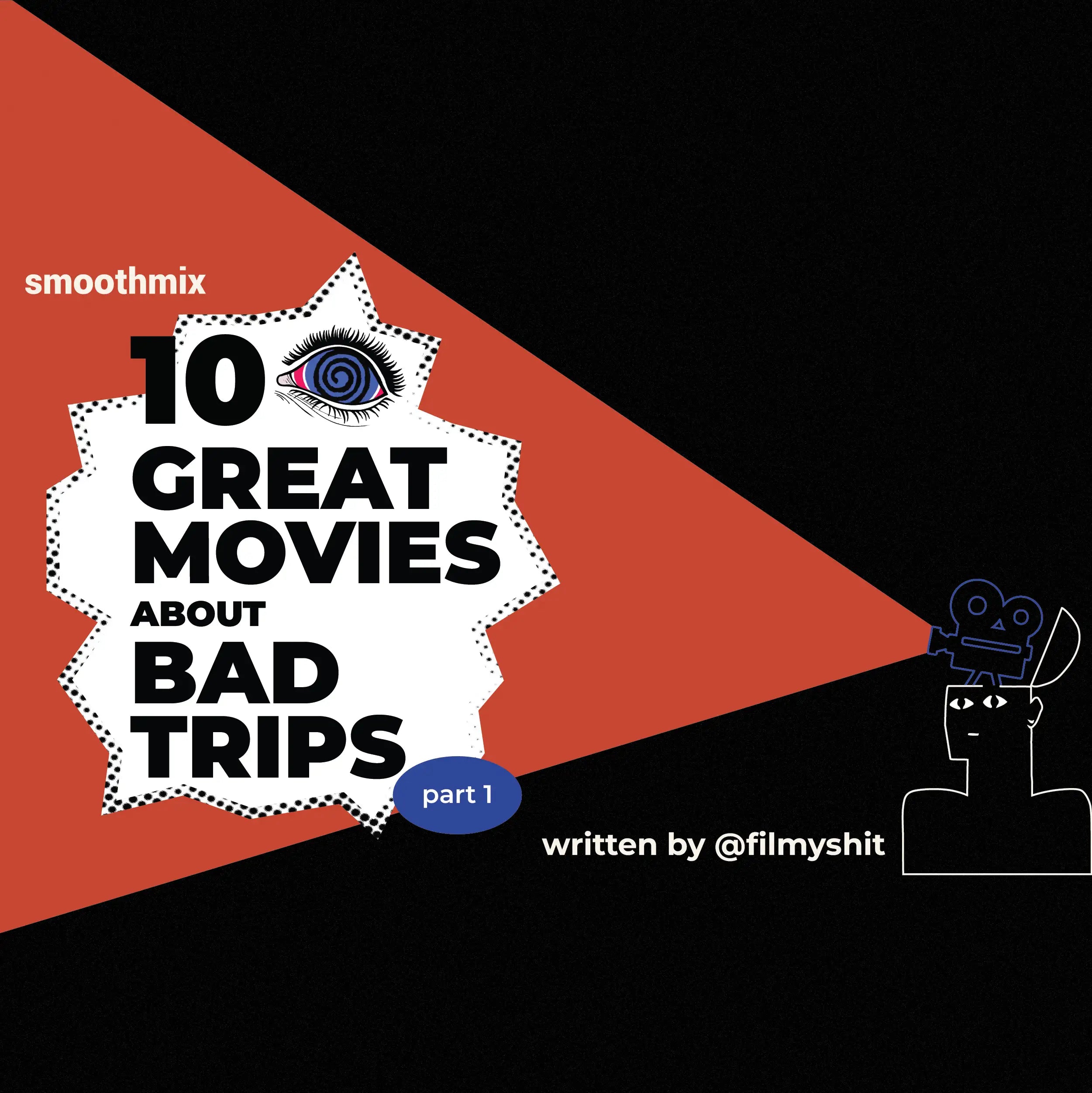 10 Great Movies about Bad Trips