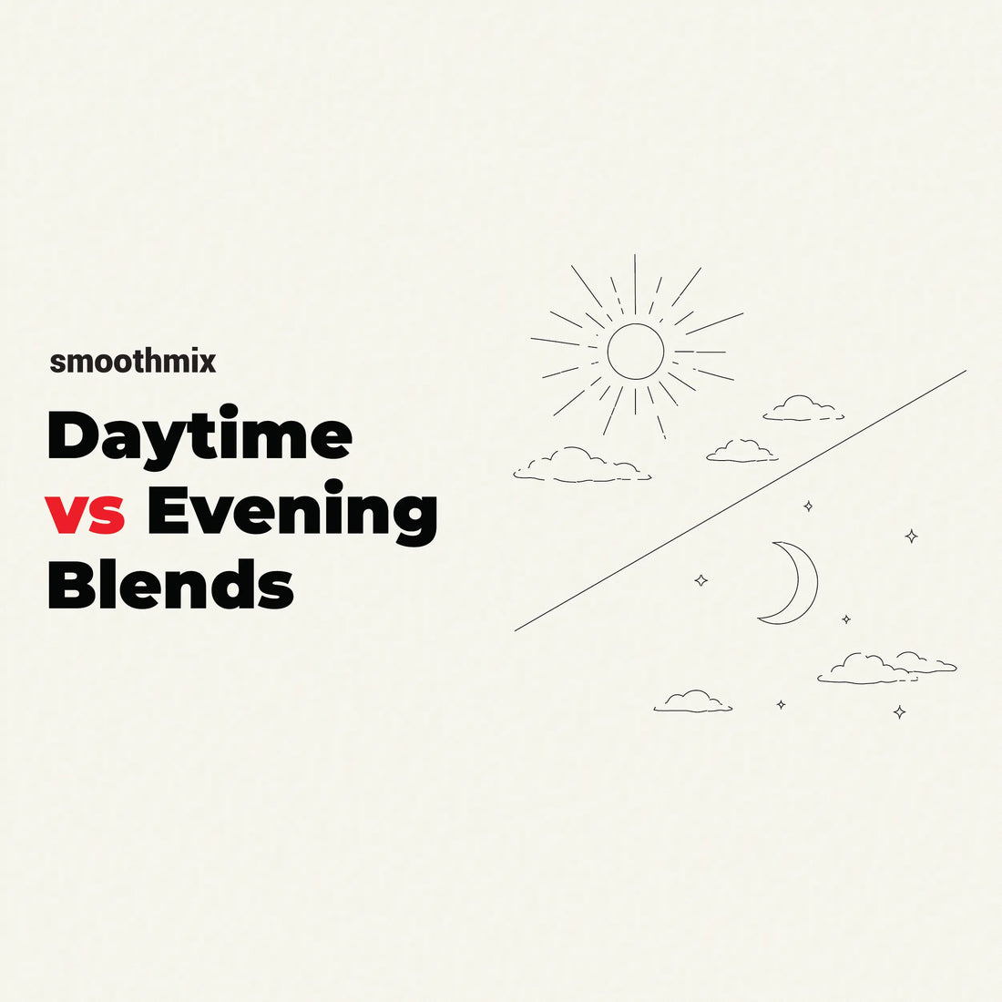 Daytime Vs Evening Herbal Smoking Blends