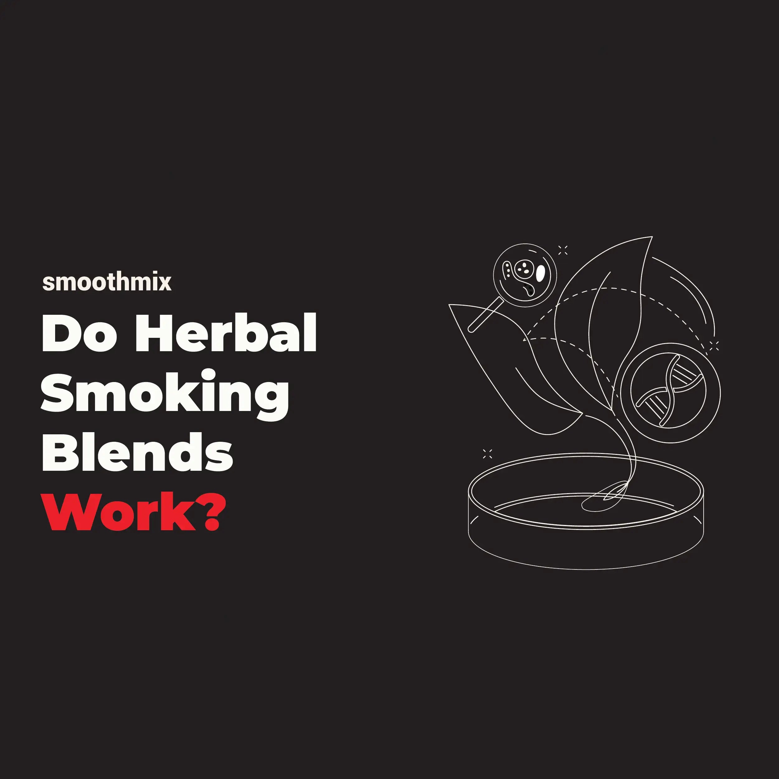 do herbal smoking blends work