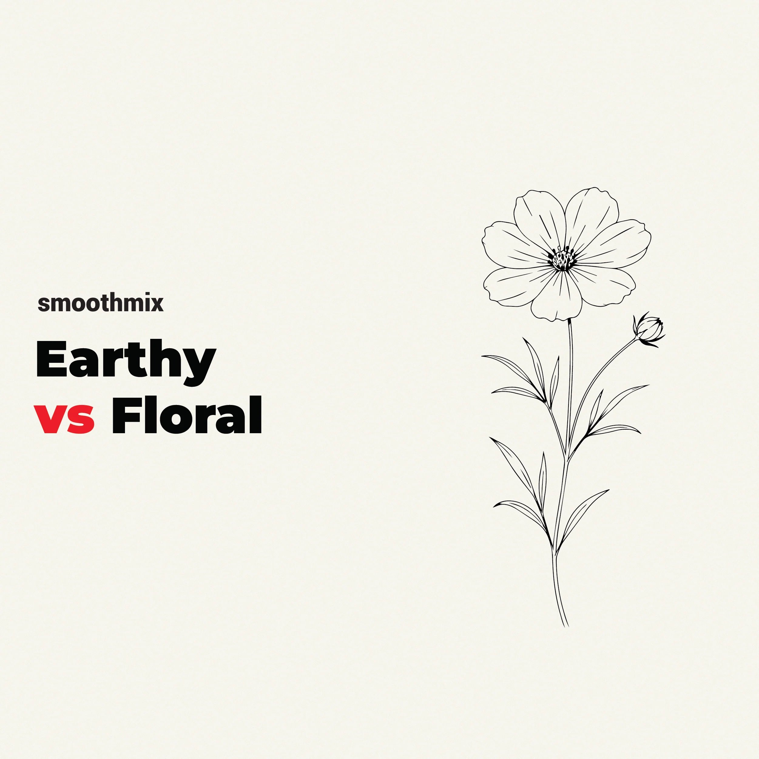 Earthy Vs Floral Herbal Smoking Experiences