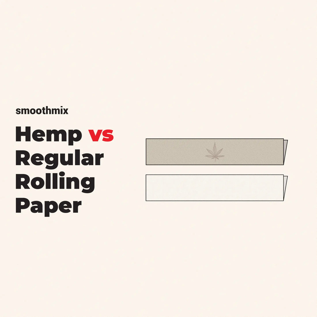 Hemp Rolling Paper Vs Regular