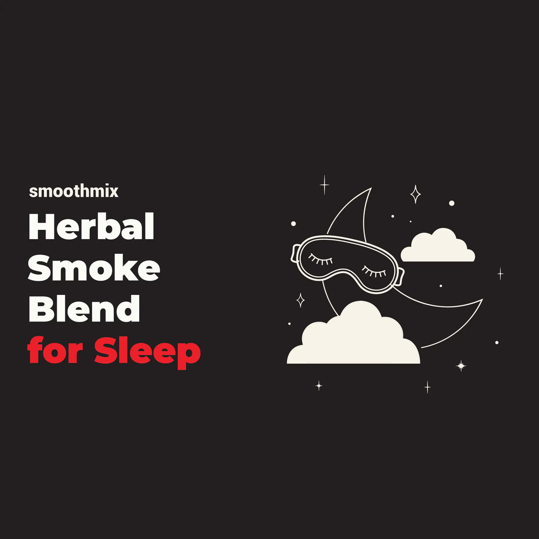 herbal smoke blend for sleep