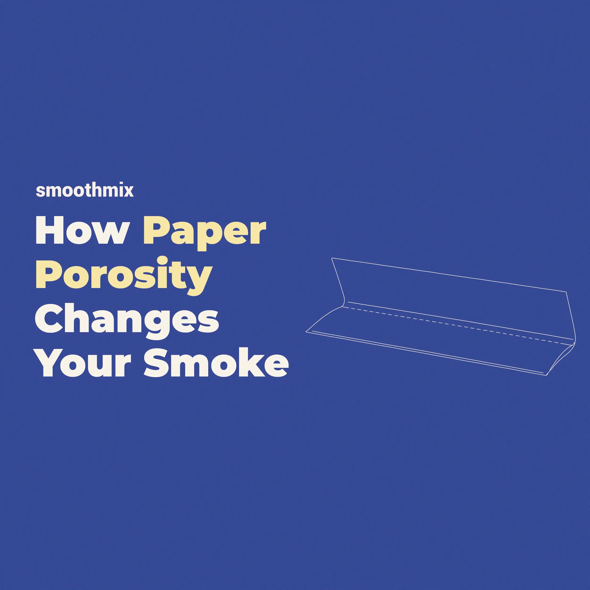 How Paper Porosity Changes Smoking Experience?