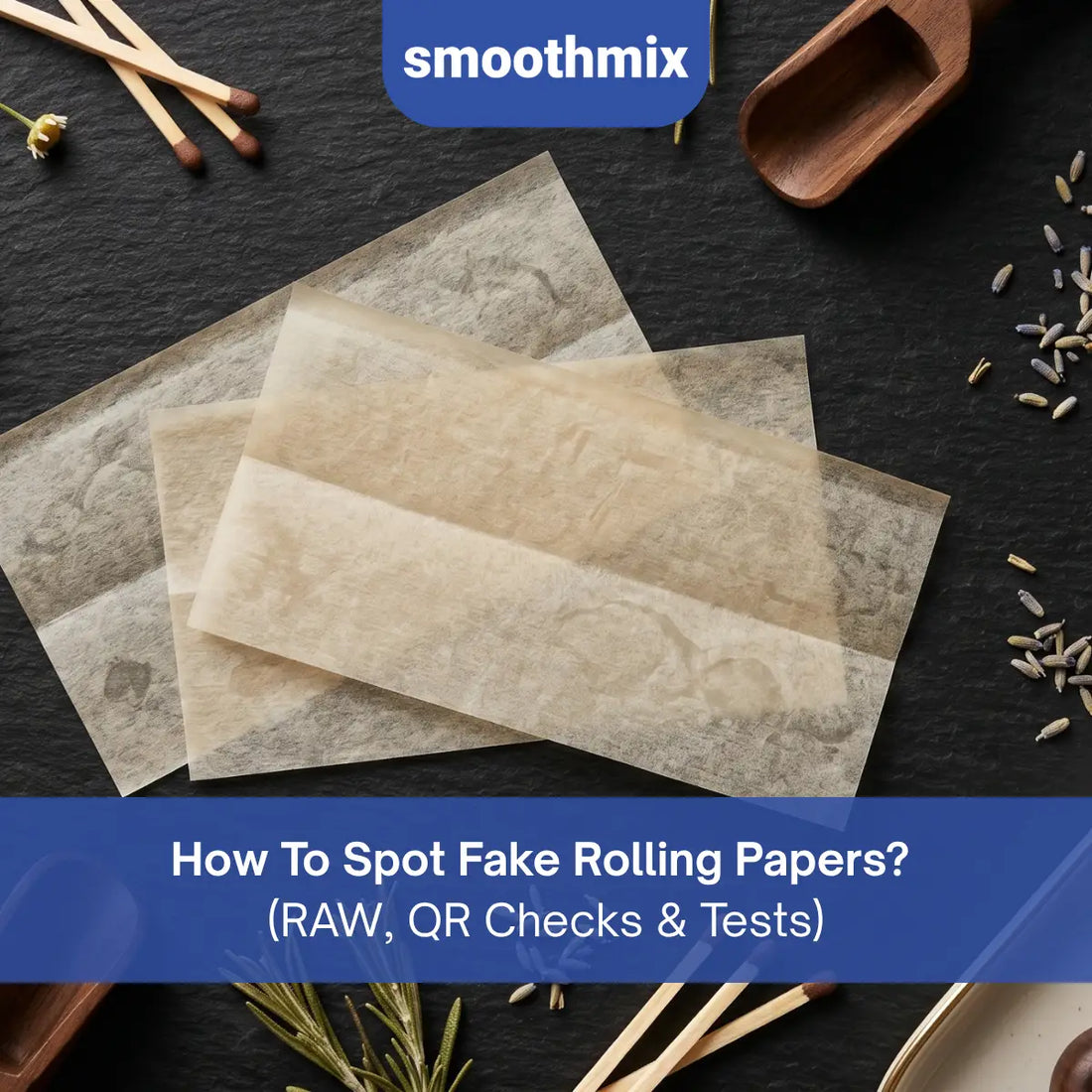 How To Spot Fake Rolling Papers? Here are some tips: Texture consistency, Watermark quality, Gum quality, Thickness and transparency, and moe