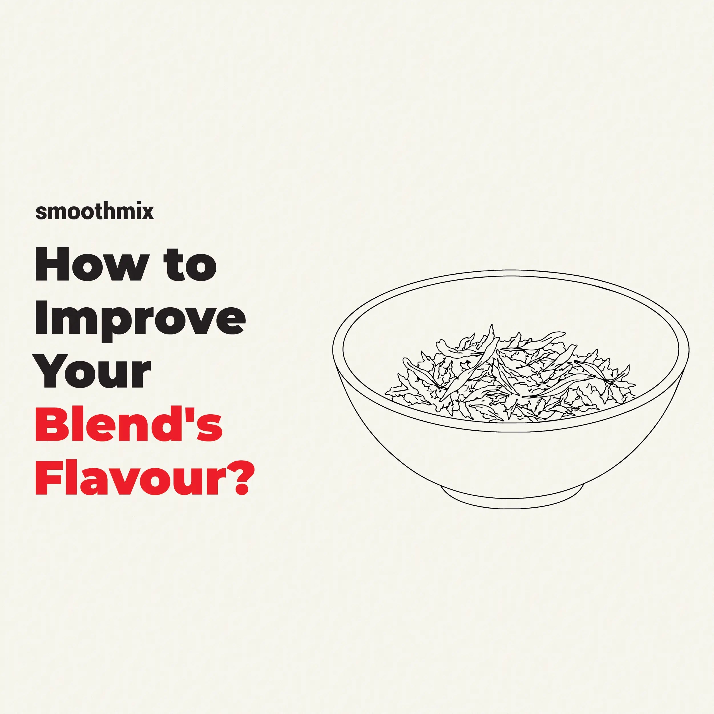 How To Improve The Flavour Of Herbal Smoking Blends?