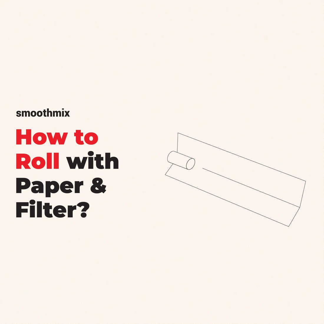 How To Roll Joint With Paper And Filter