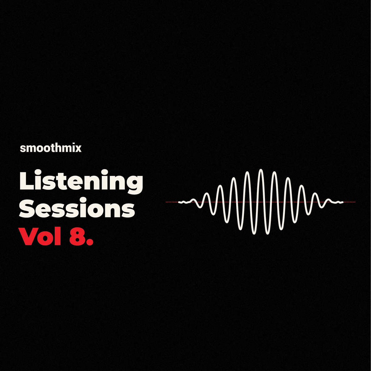 Listening Session Vol 8