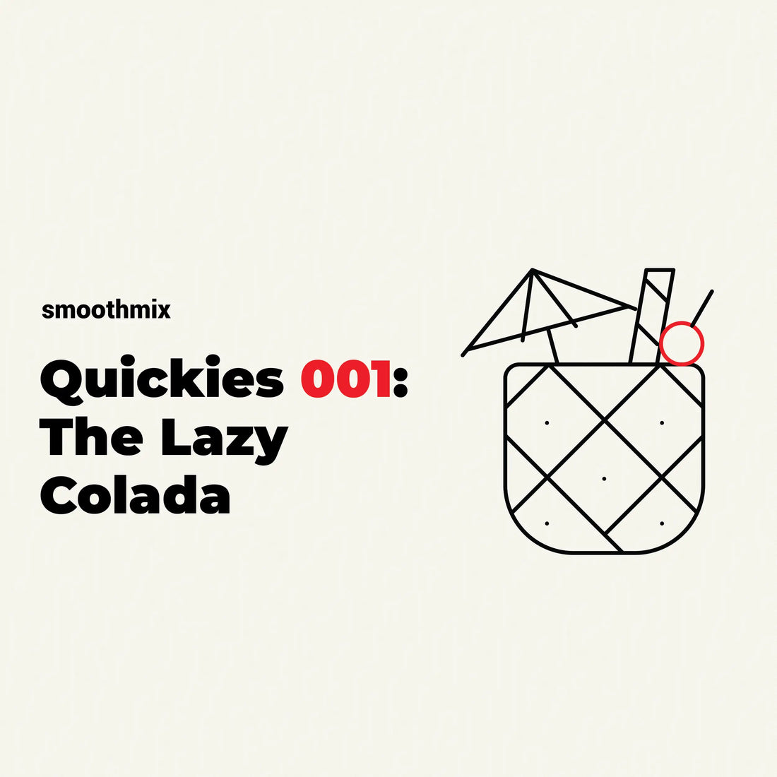 Quickies 001: The Lazy Colada