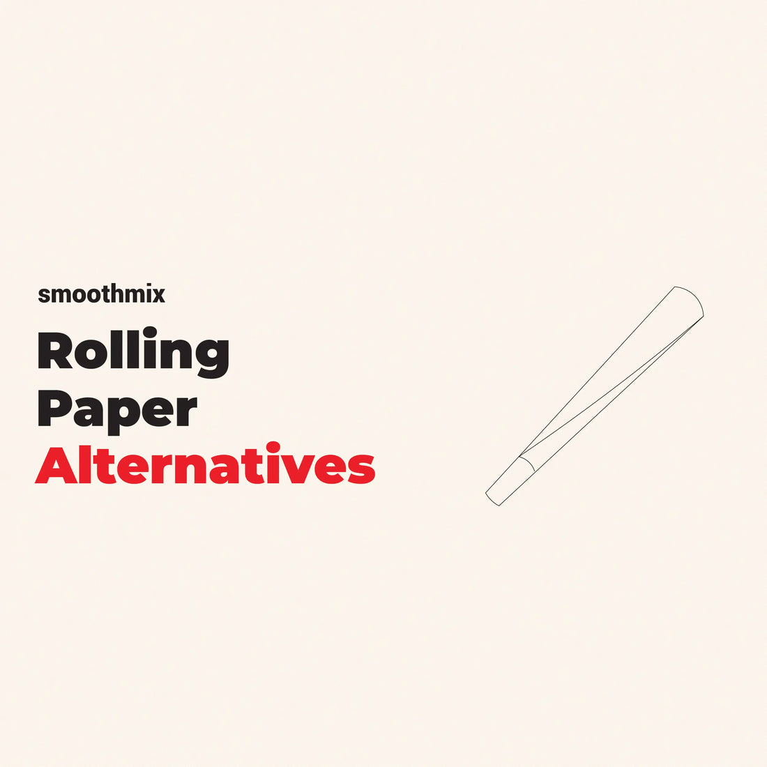 Rolling Paper Alternatives