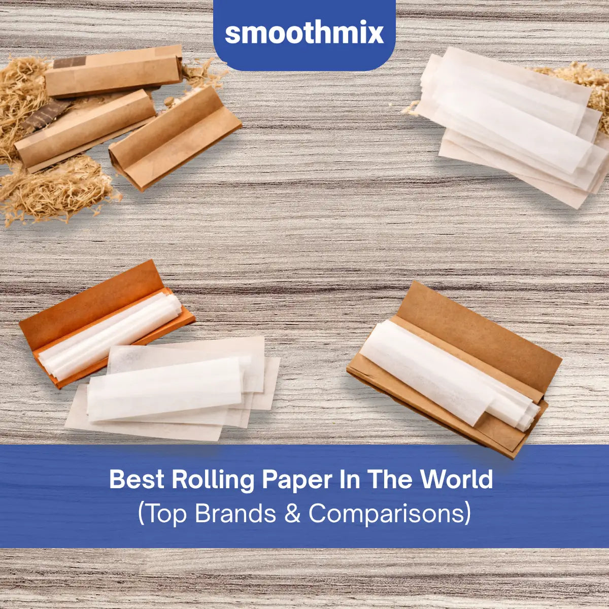 Best Rolling Paper In The World