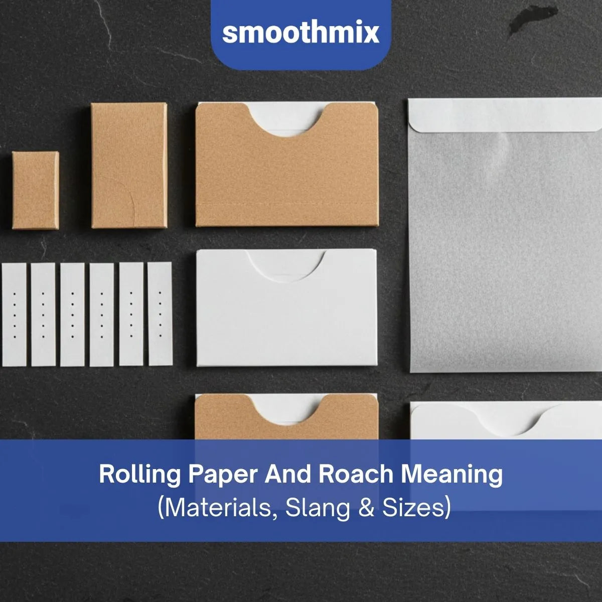 Rolling Paper And Roach Meaning: Materials, Composition, And Burn Rate