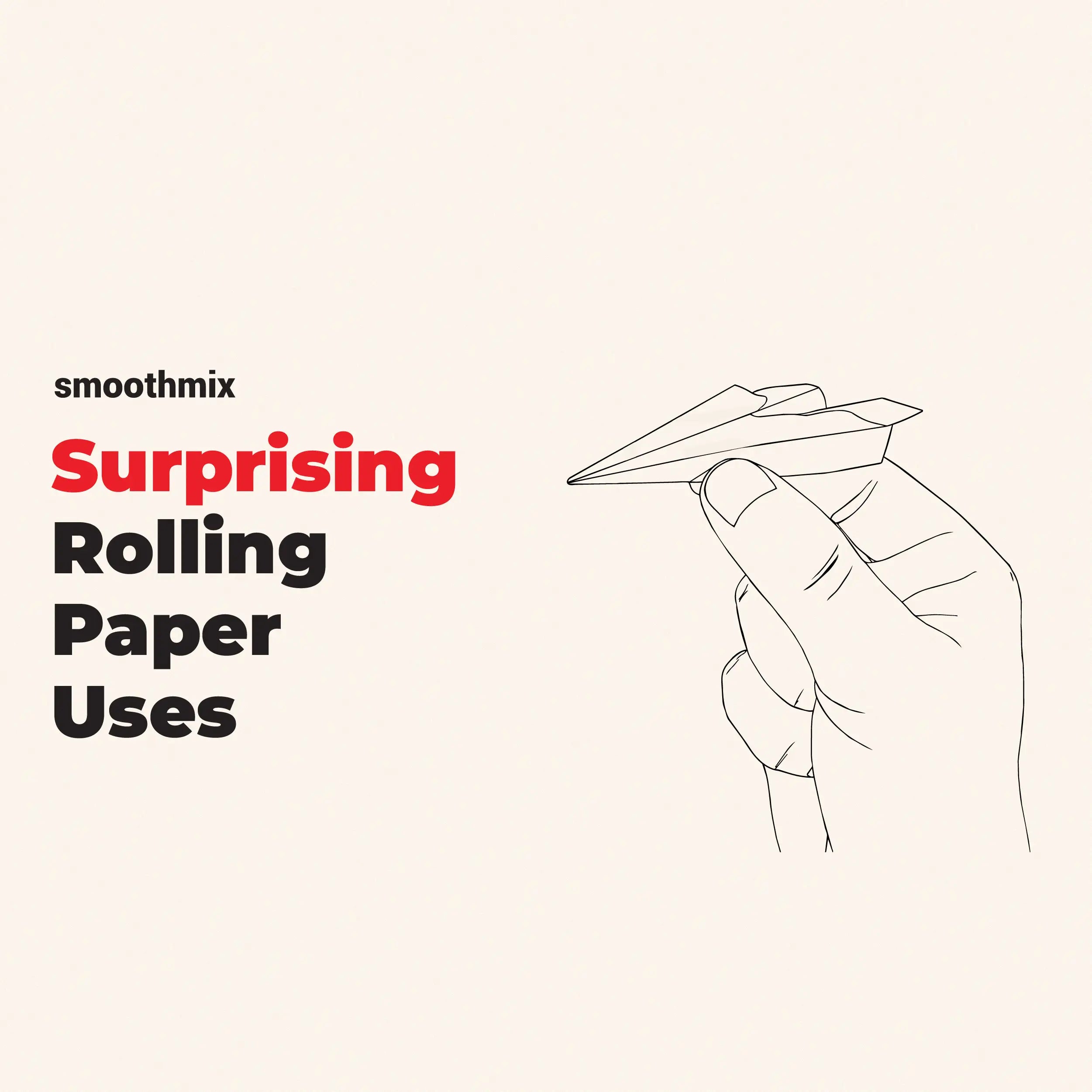 Surprising Rolling Paper Uses