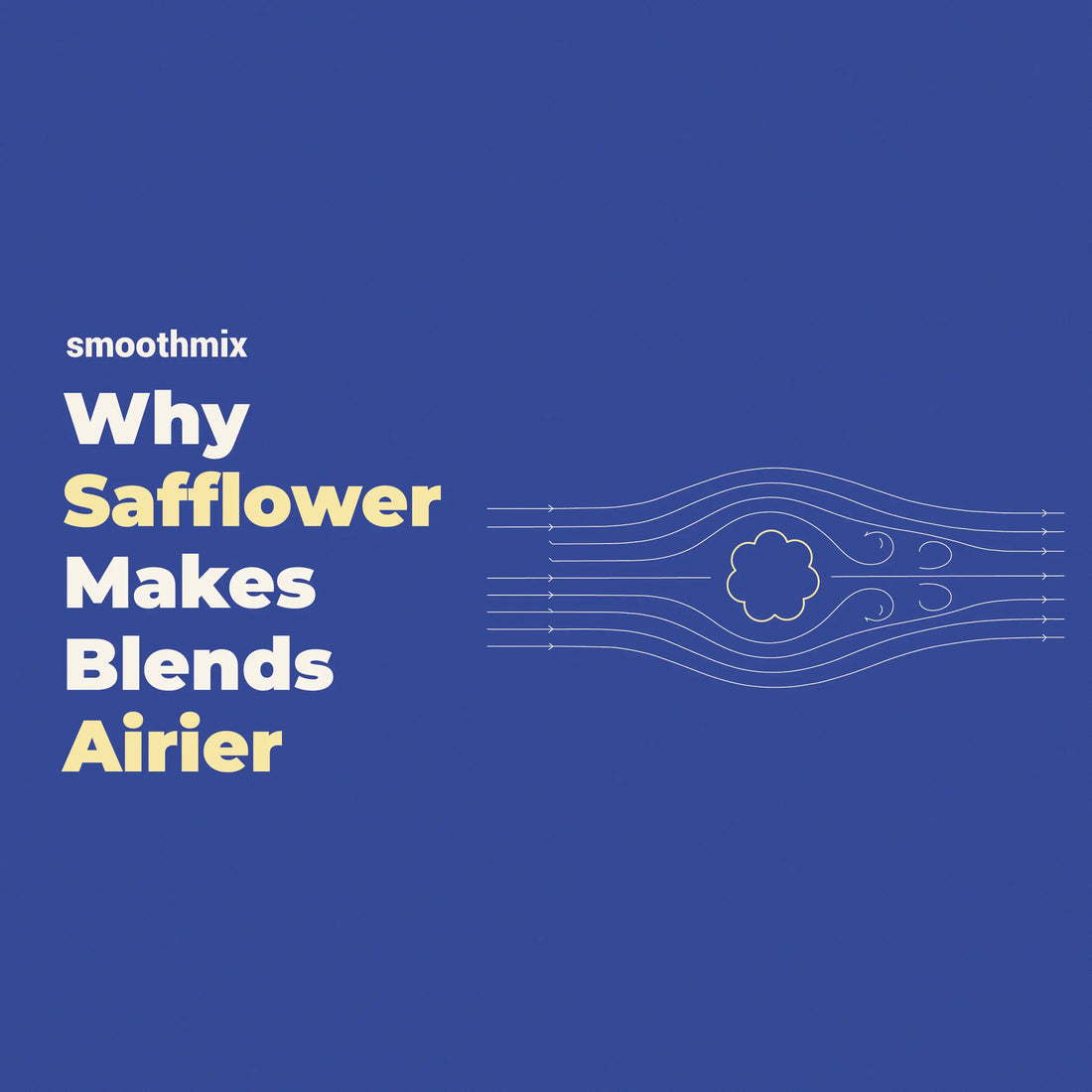 Why Safflower Helps Create Airier Herbal Blends? 