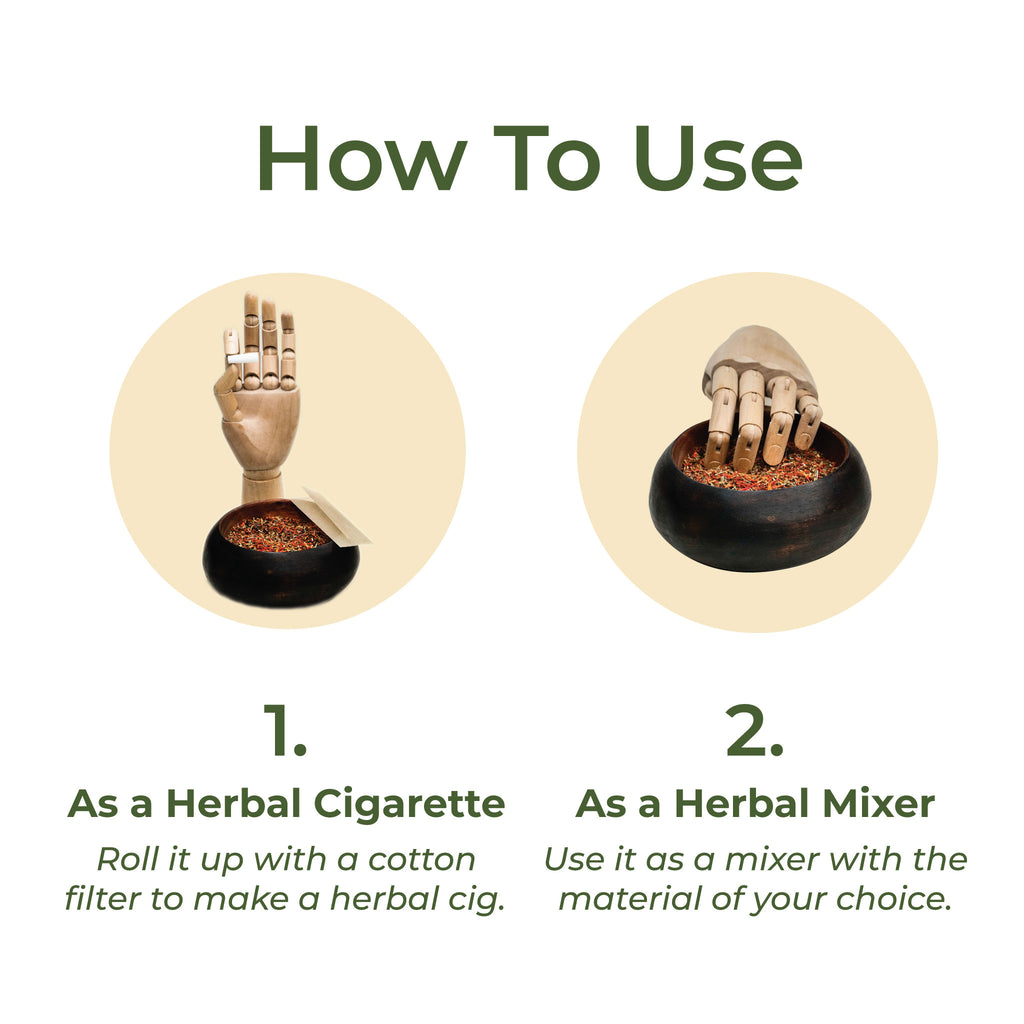 Guide showing two uses of a herbal blend. Left: a wooden mannequin hand rolls a herbal cigarette with a cotton filter. Right: the hand scoops herbs as a mixer. Green text reads "How To Use," followed by two options: "1. As a Herbal Cigarette" and "2. As a Herbal Mixer."